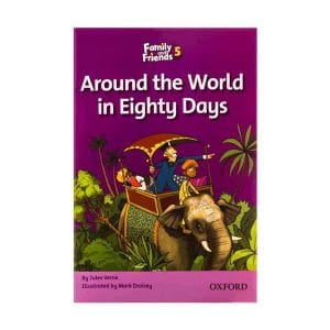 Family and Friends Readers 5 Around the World in Eighty Days