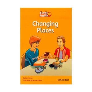 Family and Friends 4 Readers Changing Places
