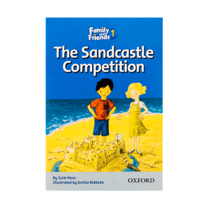 Family and Friends Readers 1 The Sandcastle Competition