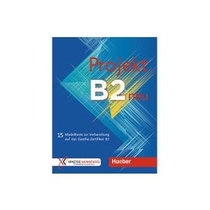 کتاب 15 تست آزمون زبان آلمانی پروجکت Projekt B2 neu - Testbuch 2021 (بدون پاسخنامه)