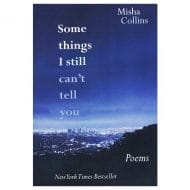 Some Things I Still Can’t Tell You 9