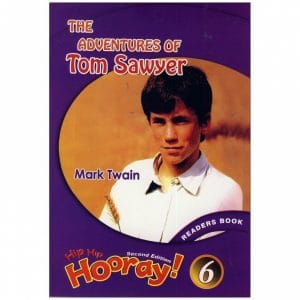 Hip Hip Hooray 6 Readers book – Adventure of Tom sawyer