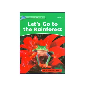 Let’s Go To The Rainforest