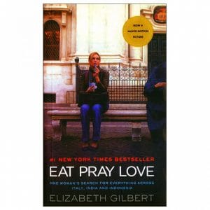 EAT PRAY LOVE