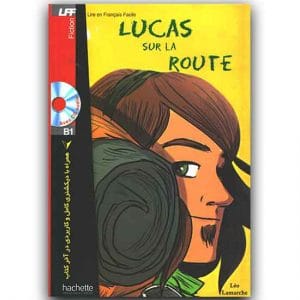 داستان فرانسوی Lucas sur la route