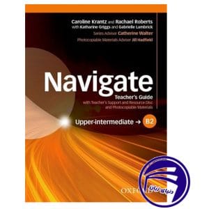 کتاب Navigate Upper Intermediate Teachers Book B2 از انتشارات دنیای زبان