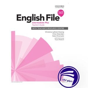 کتاب معلم انگلیش فایل  English File  Intermediate Plus Teachers Guide 4th از انتشارات دنیای زبان