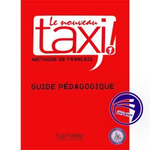 کتاب معلم فرانسوی تکسی le nouveau taxi 1 guide pedagogique