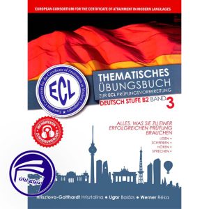 کتاب آلمانی Ecl Thematisches Ubungsbuch zur ECL Prufungsvorbereitung Deutsch Stufe B2 Band 3 از انتشارات دنیای زبان