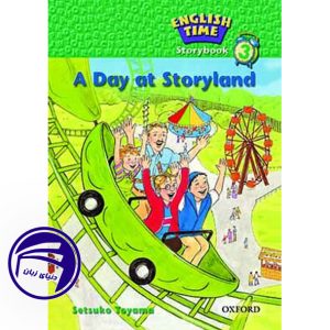 کتاب داستان انگلیسی کودکان English Time 3: A Day at Storyland