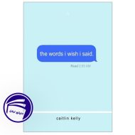 The Words I Wish I Said 8