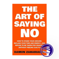 The Art Of Saying NO