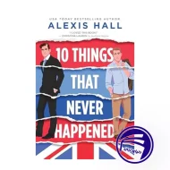 10 Things That Never Happened