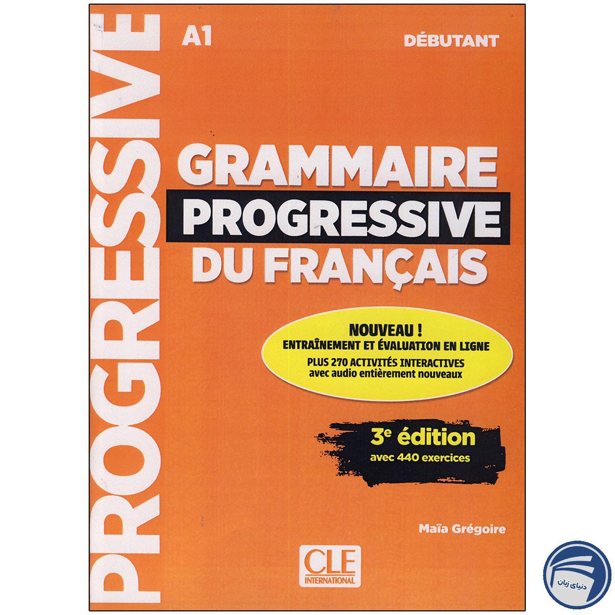 خرید Grammaire Progressive Du Francais A1 Debutant از انتشارات دنیای زبان