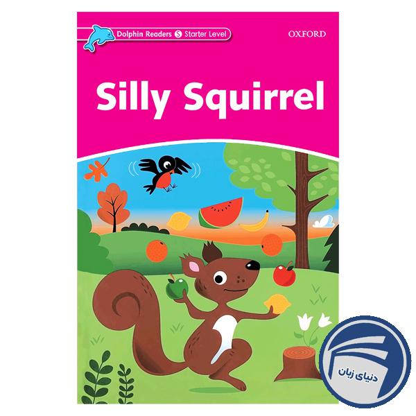 Silly Squirrel_Dolphin Readers Level Starter