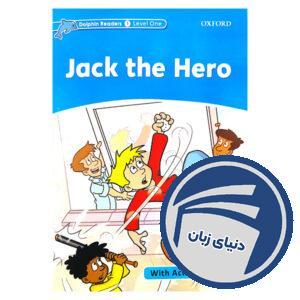 Jack the Hero_Dolphin Readers Level 1
