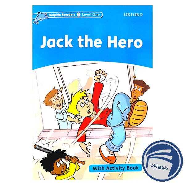 Jack the Hero_Dolphin Readers Level 1