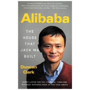 Alibaba – The House That Jack Ma Built