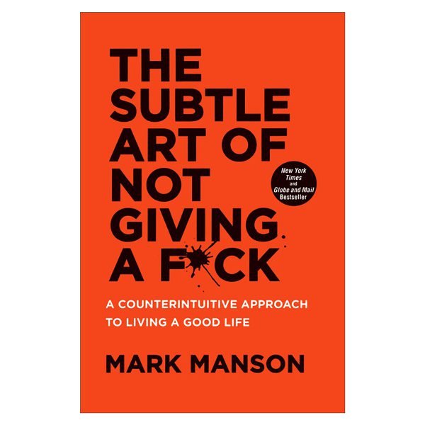 The Subtle Art of Not Giving a F*ck