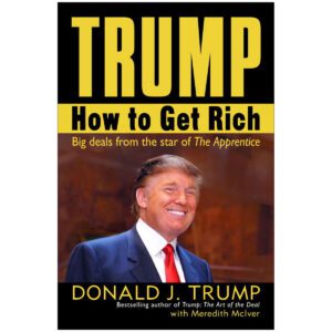 TRUMP How to get Rich
