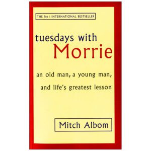 Tuesdays with Morrie