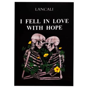 I Fell In Love With Hope