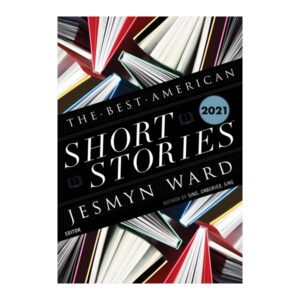 The Best American Short Stories 2021