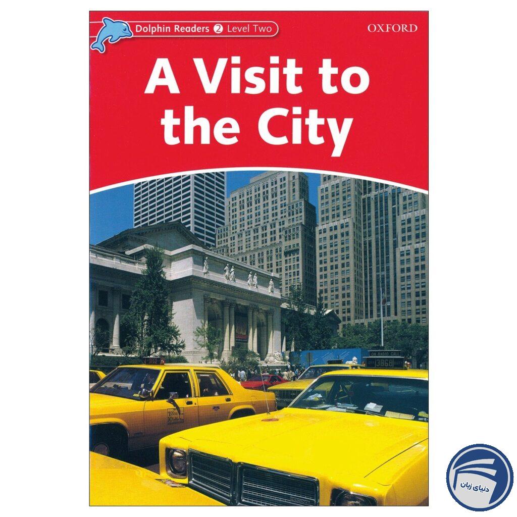 A Visit to the City_Dolphin Readers Level 2