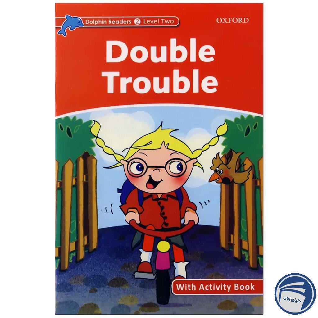 Double Trouble_Dolphin Readers Level 2