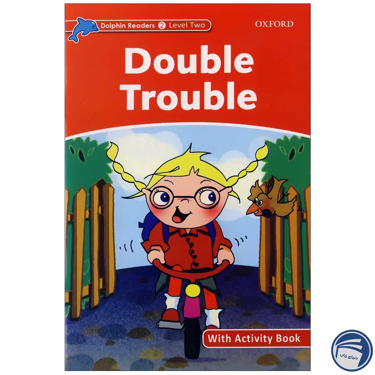 Double Trouble_Dolphin Readers Level 2