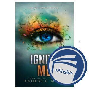 Ignite Me