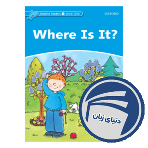 Where Is It_Dolphin Readers Level 1