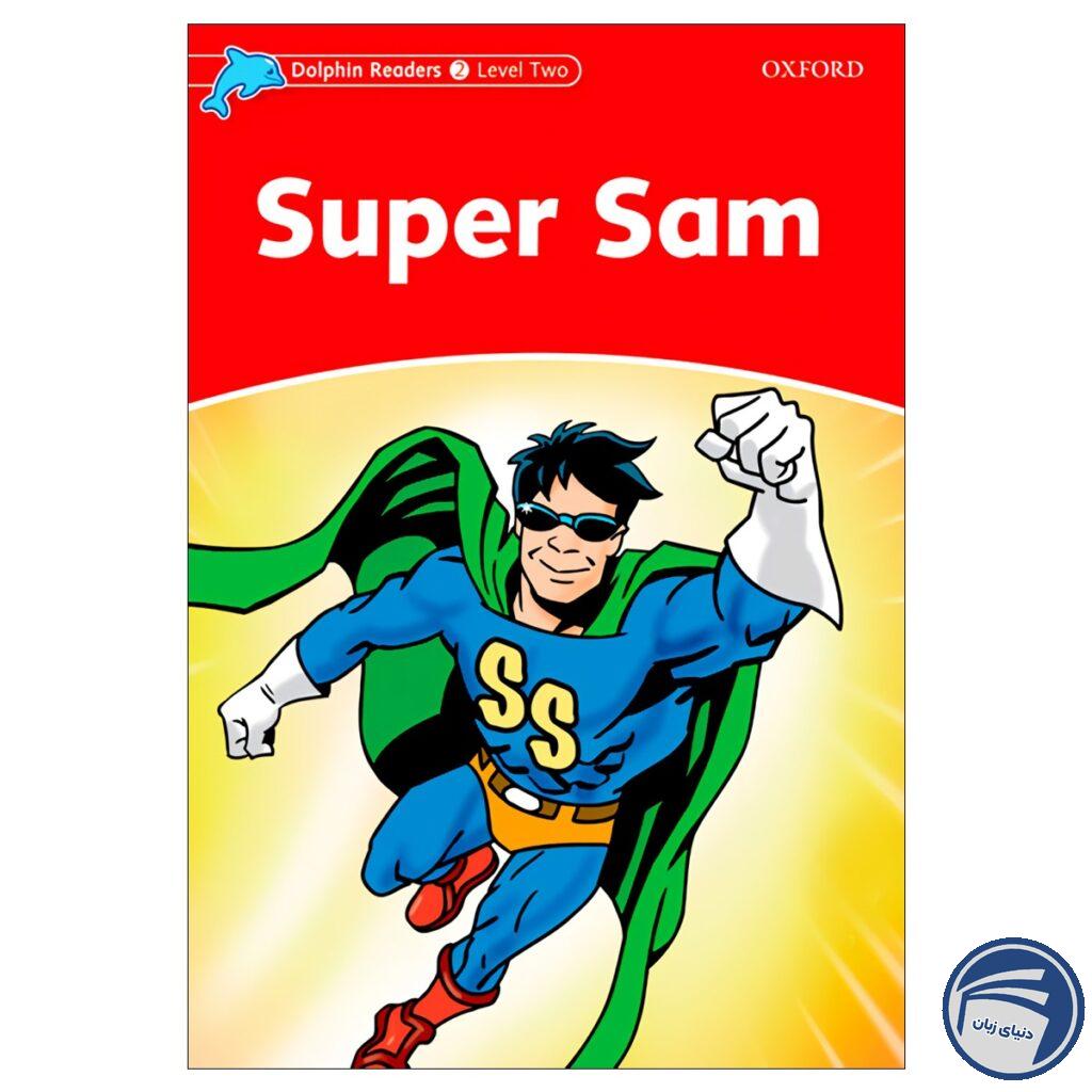 Super Sam_Dolphin Readers Level 2