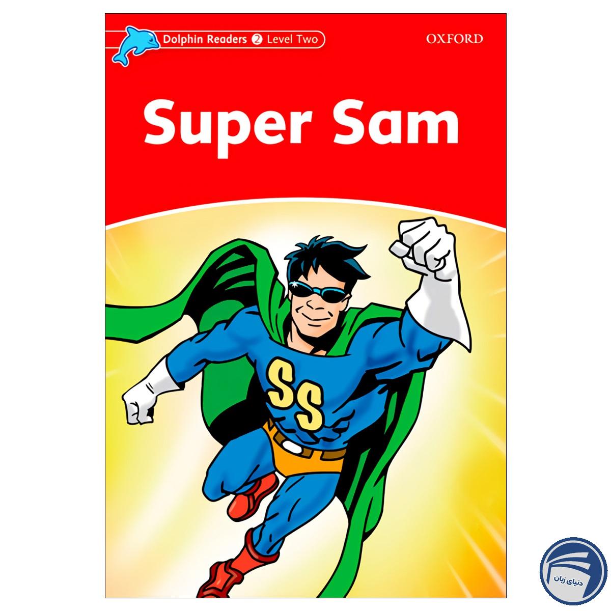 Super Sam_Dolphin Readers Level 2