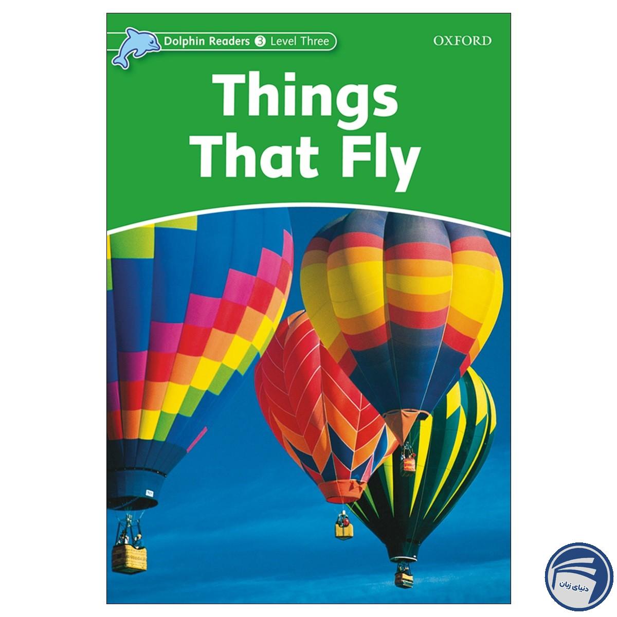 Things That Fly_Dolphin Readers Level 3