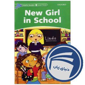 New Girl in School_Dolphin Readers Level 3